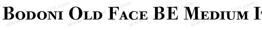 Bodoni Old Face BE Medium Italic Oldstyle Figures字体转换